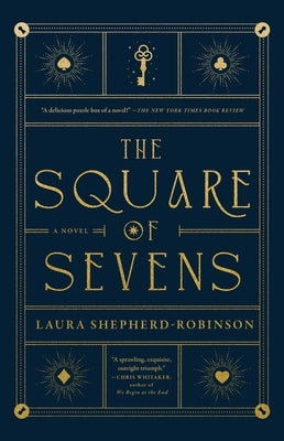 The Square of Sevens by Shepherd-Robinson, Laura