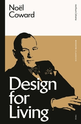 Design for Living by Coward, NoÃ«l