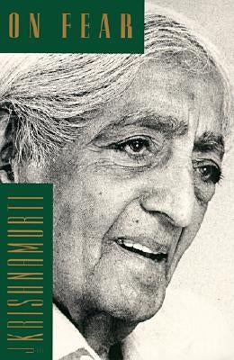 On Fear by Krishnamurti, Jiddu