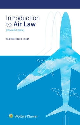 Introduction to Air Law by de Leon, Pablo Mendes