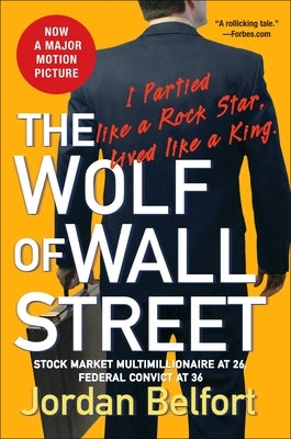 The Wolf of Wall Street by Belfort, Jordan