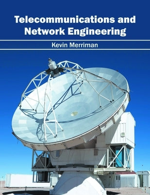 Telecommunications and Network Engineering by Merriman, Kevin