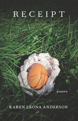 Receipt: Poems by Anderson, Karen Leona