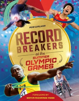 Record Breakers: Record Breakers at the Olympic Games by Walker, Rob