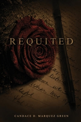 Requited by Marquez Green, Candace D.