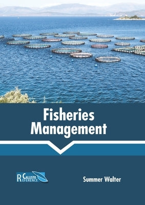 Fisheries Management by Walter, Summer
