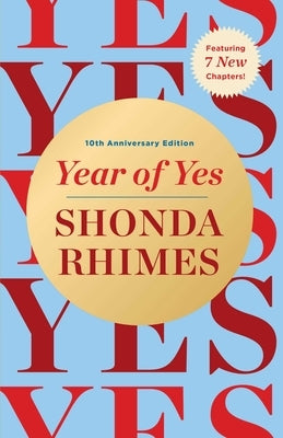 Year of Yes: 10th Anniversary Edition by Rhimes, Shonda