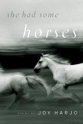 She Had Some Horses by Harjo, Joy