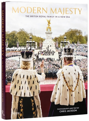Modern Majesty: The British Royal Family Today by Jackson, Chris