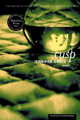 Cusp: Poems by Grotz, Jennifer
