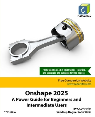 Onshape 2025: A Power Guide for Beginners and Intermediate Users by Cadartifex