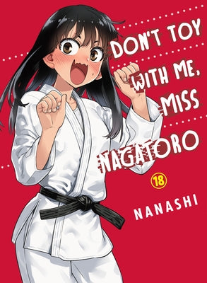 Don't Toy with Me, Miss Nagatoro 18 by Nanashi