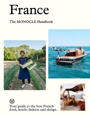 France: The Monocle Handbook by Br?l?, Tyler