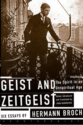 Geist and Zeitgeist by Broch, Hermann