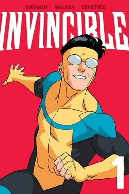 Invincible Volume 1 (New Edition) by Kirkman, Robert