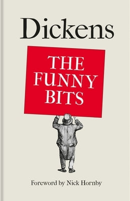 Dickens: The Funny Bits by Dickens, Charles