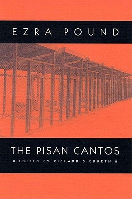 The Pisan Cantos by Pound, Ezra