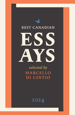 Best Canadian Essays 2024 by Di Cintio, Marcello