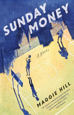 Sunday Money by Hill, Maggie