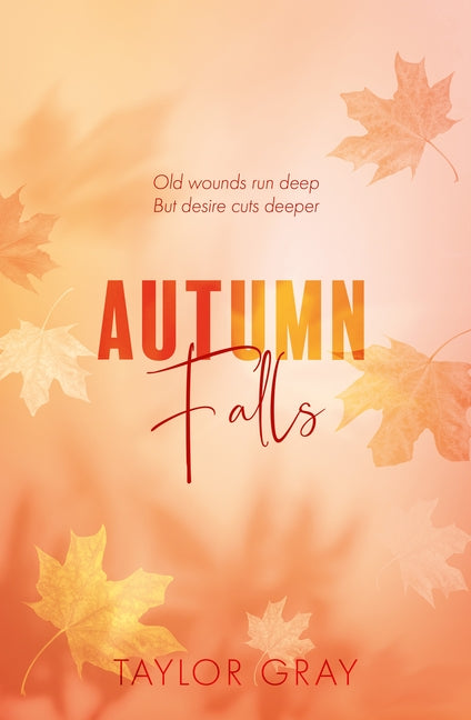 Autumn Falls by Gray, Taylor