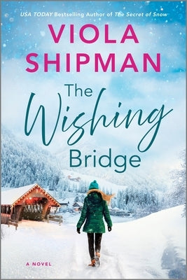 The Wishing Bridge by Shipman, Viola