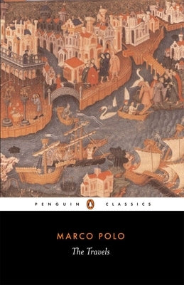 The Travels Marco Polo by Polo, Marco