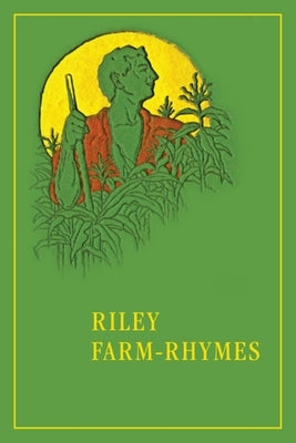 Riley Farm-Rhymes by Riley, James Whitcomb