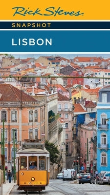 Rick Steves Snapshot Lisbon by Steves, Rick