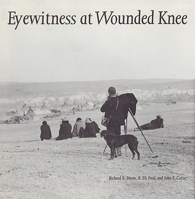 Eyewitness at Wounded Knee by Jensen, Richard E.