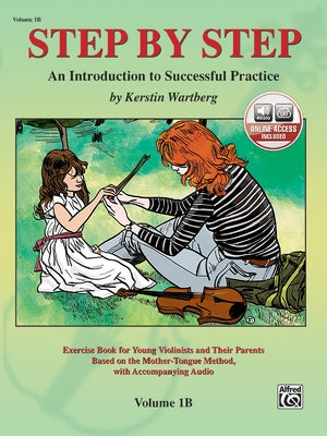 Step by Step 1b -- An Introduction to Successful Practice for Violin: Book & Online Audio by Wartberg, Kerstin