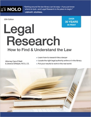 Legal Research: How to Find & Understand the Law by O'Neill, Cara