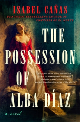 The Possession of Alba Díaz by CaÃ±as, Isabel