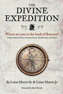 The Divine Expedition by Morris, Linus, Sr.