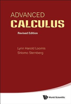 Advanced Calculus (Revised Edition) by Loomis, Lynn Harold