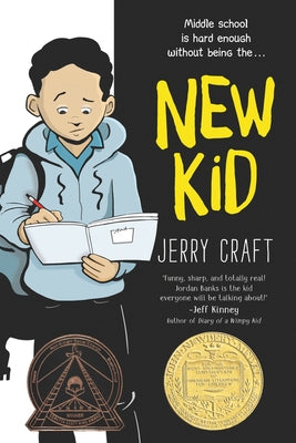 New Kid: A Newbery Award Winner by Craft, Jerry