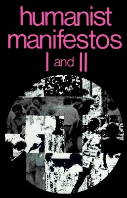 Humanist Manifestos I and II by Kurtz, Paul