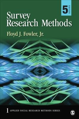 Survey Research Methods by Fowler, Floyd J.