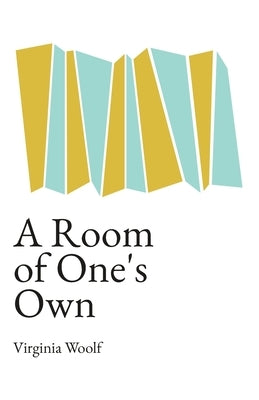 A Room of One's Own: A Crossroads Annotated Edition by Woolf, Virginia