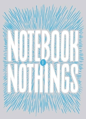 Notebook of Nothings by McSweeney's Books