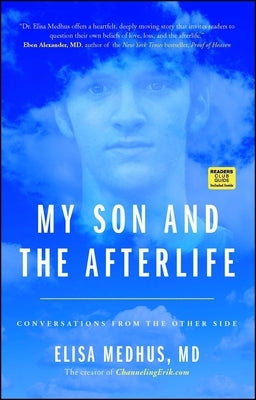 My Son and the Afterlife: Conversations from the Other Side by Medhus M. D., Elisa