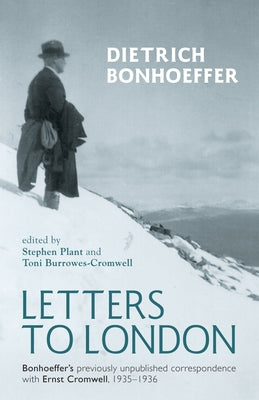 Letters to London by Bonhoeffer, Dietrich