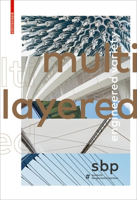 Multilayered: Engineered Variety by Schlaich Bergermann Partner