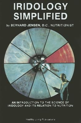 Iridology Simplified by Jensen, Bernard