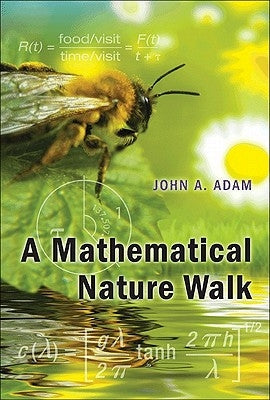 A Mathematical Nature Walk by Adam, John