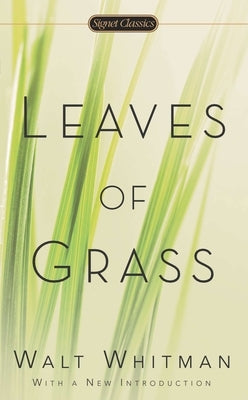 Leaves of Grass by Whitman, Walt