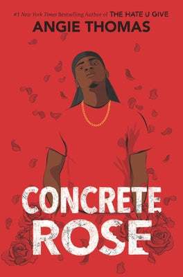 Concrete Rose: A Printz Honor Winner by Thomas, Angie