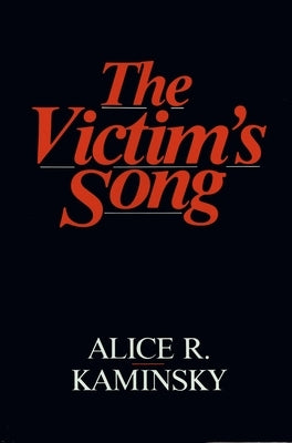 The Victim's Song by Kaminsky, Alice