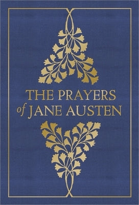 The Prayers of Jane Austen by Austen, Jane