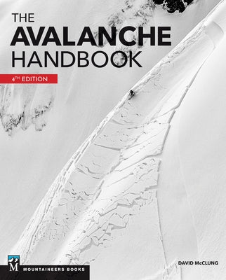 The Avalanche Handbook by McClung, David