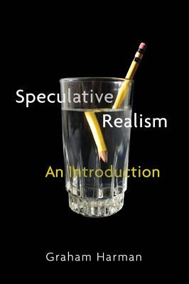Speculative Realism: An Introduction by Harman, Graham